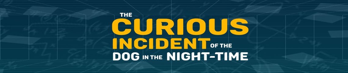 The Curious Incident of the Dog in the Night-Time | LHS Drama Department